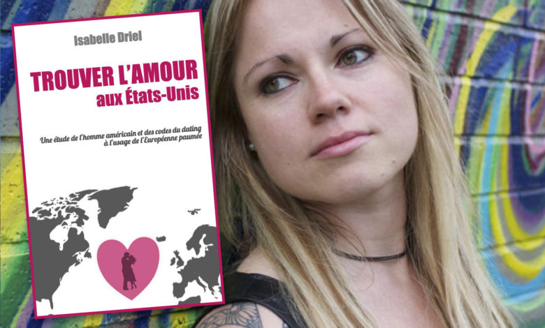 "Trouver l'amour aux Etats-Unis" : un livre d'Isabelle Driel