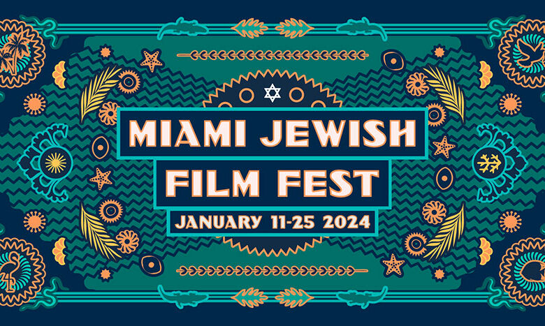 13 films Français récents à l’affiche du Miami Jewish Film Festival