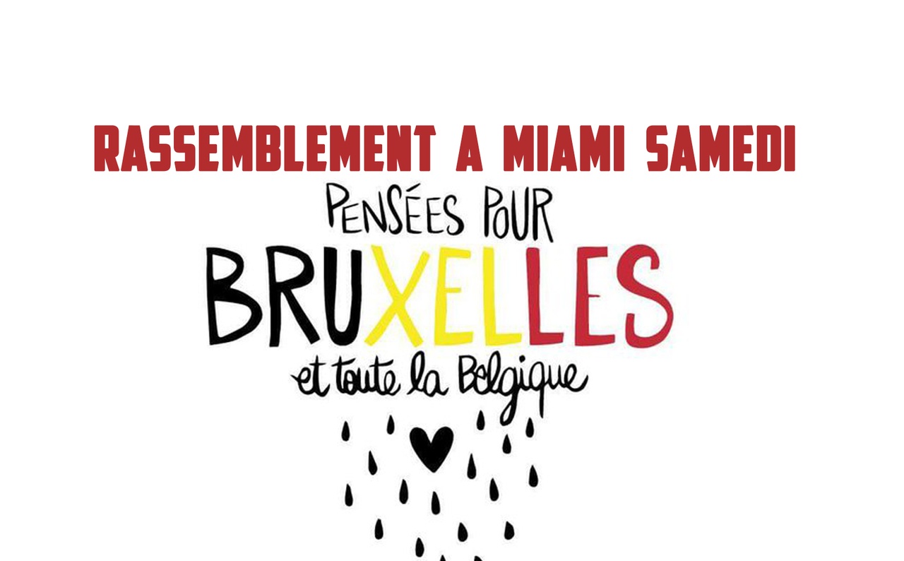 Manifestation à Miami en soutien à Bruxelles et à la Belgique. Attentats terrorisme