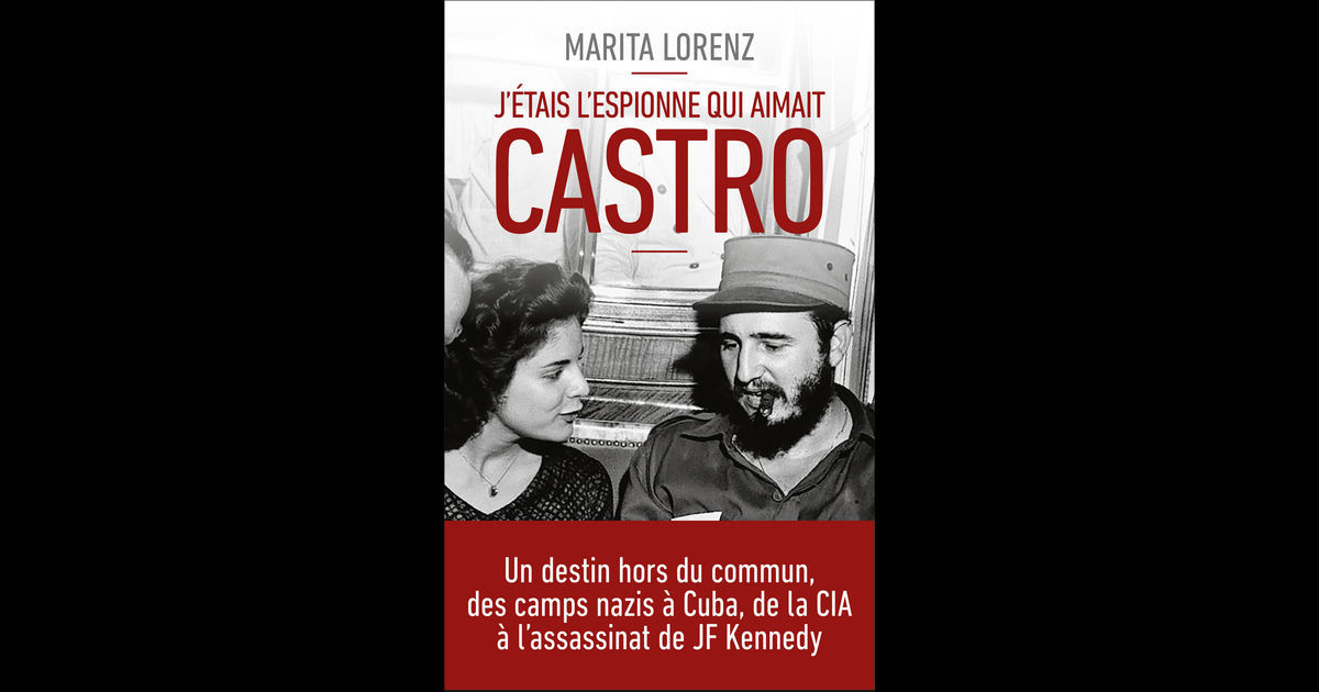 Livre de Marita Lorenz : L'espionne qui aimait Castro