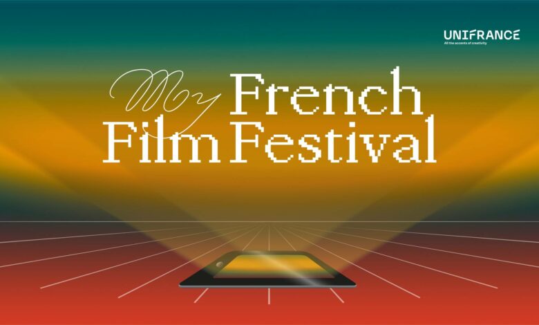Le festival des films français en ligne revient : My French Film Festival !