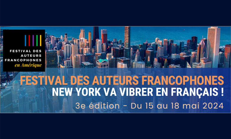 New-York : Le Festival des Auteurs Francophones revient en mai !