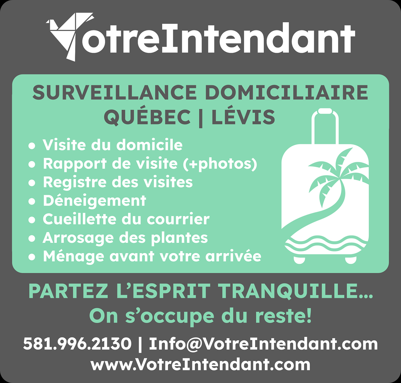 VotreIntendant : Surveillance domiciliée à Québec et Lévis